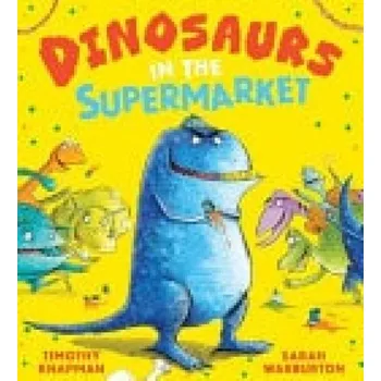 Kniha Dinosaurs in the Supermarket NE (PB) - Knapman, Timothy