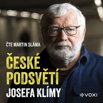 České Podsvětí Josefa Klímy - Klíma Josef (čte Sláma Martin) CDmp3