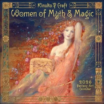 Kniha Women of Myth a Magic 2026 Fantasy Art Wall Calendar by Kinuko Craft - Craft, Kinuko Y.