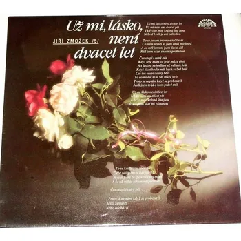 Česká hudba LP Jiří Zmožek: Už mi, lásko, není dvacet let