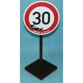 Žertovný předmět Značka 30 Změna je život 607838