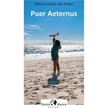 Puer Aeternus - Marie-Louise von Franz