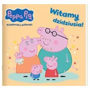 Witamy dzidziusia! Świnka Peppa. Książeczki z półeczki - opracowanie zbiorowe