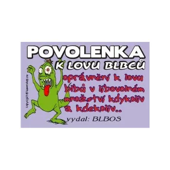 Žertovný předmět Povolenka k lovu blbců 607866