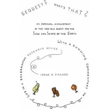 Kniha Geodesy? What's That? (Irene K Fischer)(Brožovaná)