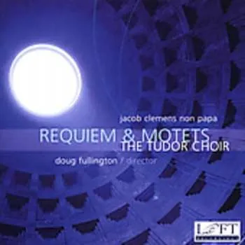 Zahraniční hudba CD Clemens non Papa: Requiem & Motets 2005