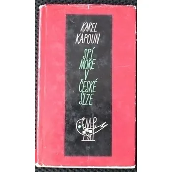 Poezie Spí moře v české slze - Karel Kapoun