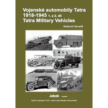 Technika Vojenské automobily Tatra 1918 1945 1. a 2. díl - Zavadil Radomír (2025, pevná)