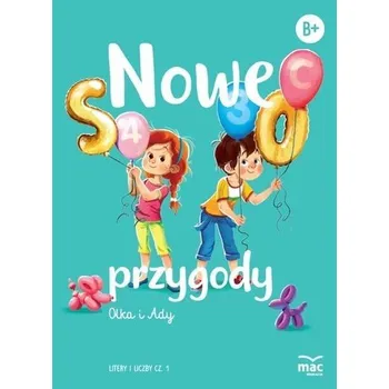 Přírodní věda Nowe przygody Olka i Ady. Litery i liczby cz.1 MAC - Wiesława Żaba-Żabińska