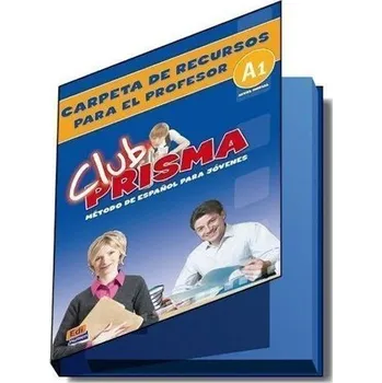 Španělský jazyk Club Prisma Inicial A1 - Carpeta de recursos para el profesor