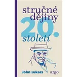 Stručné dějiny 20. století - John…