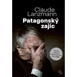 Patagonský zajíc - Claude Lanzmann…