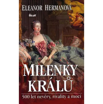 Literární biografie Eleanor Hermanová Milenky králů Stav: Použité zboží - běžné opotřebení