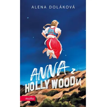Literární biografie Alena Doláková Anna z Hollywoodu Stav: Použité zboží - běžné opotřebení