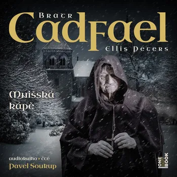 Bratr Cadfael: Mnišská kápě - Ellis Peters (čte Pavel Soukup)