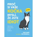 Proč si vaše kočka myslí, že jste idiot…