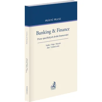Banking & Finance - Praxe specifických druhů financování