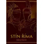 Stín Říma - Kainek Matouš (2024, pevná)