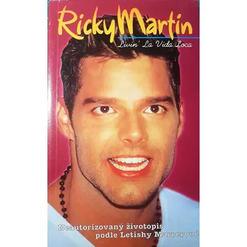 Literární biografie Letisha Marrerová Ricky Martin Stav: Použité zboží - běžné opotřebení