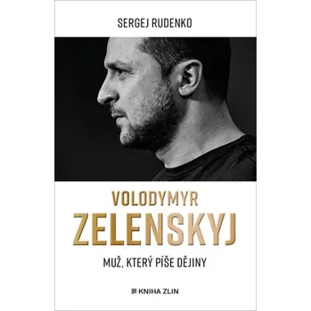 Literární biografie Serhij Rudenko Volodymyr Zelenskyj Stav: Nová - lehce poškozená