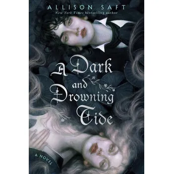 A Dark & Drowning Tide - Allison Saft [EN] (2024, brožovaná)