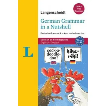 Německý jazyk Langenscheidt German Grammar in a Nutshell: Deutsch als Fremdsprache. Englisch-Deutsch. Niveau A1-B2. Extra: Gratis-Download – Christian Stang,Christine Stief (DE)