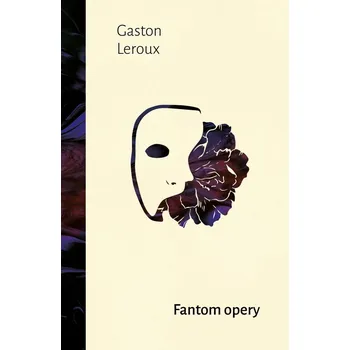 Fantom opery - Gaston Leroux (2025, vázaná)