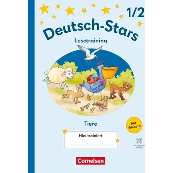 Kniha Deutsch-Stars 1./2. Schuljahr - Lesetraining Ausgabe 2025 - Lesetraining für Tierfreunde - Übungsheft - Mit Lösungen und digital