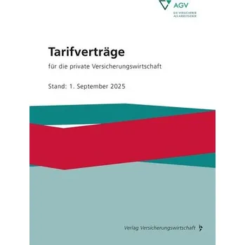Tarifverträge für die private Versicherungswirtschaft - Arbeitgeberverband der Versicherungsunternehmen in Deutschland [DE] (2025, Brožovaná, VVW-Verlag Versicherungs.)