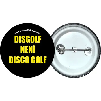 Disc golf Discgolf-Shop.com odznak - Discgolf není Disco Golf (Originální odznak z dílny Discgolf-Shop.com)