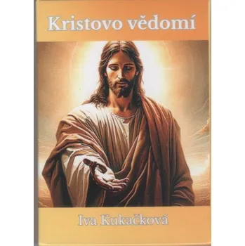 Kukačková Iva: Kristovo vědomí - 19 karet (Karty s vysokými vibracemi, které vás vyladí. "Chci, aby království nebeské ve vás ožilo. Podávám vám pomocnou ruku. Dovedu vás k němu." Ježíš. (vydání vlastní náklad 2025))