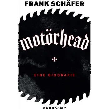 Literární biografie Motörhead - die lauteste Band der Welt - Schäfer, Frank