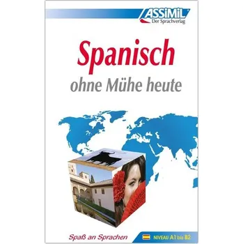 Německý jazyk ASSiMiL Spanisch ohne Mühe heute - Lehrbuch - Niveau A1-B2 - Assimil GmbH