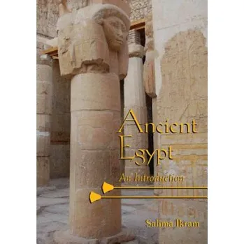 Populárně naučná literatura pro dospělé Ancient Egypt – Salima Ikram (EN)