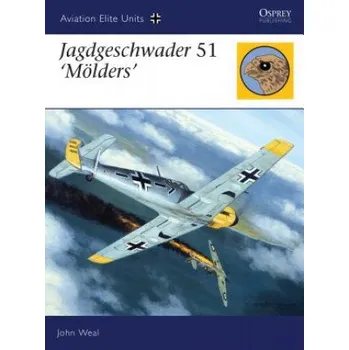 Cestování Jagdgeschwader 51 'Meolders' (John Weal)(Brožovaná)