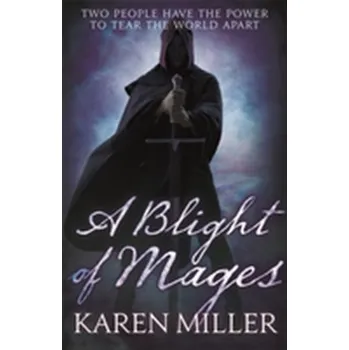 A Blight of Mages - Miller Karen