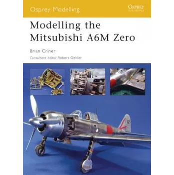 Učebnice Modelling the Mitsubishi A6M Zero (Brian Criner)(Brožovaná)