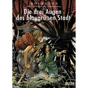 Komiks pro dospělé Die Gefährten der Dämmerung - Die drei Augen der blaugrünen Stadt - Bourgeon, Francois