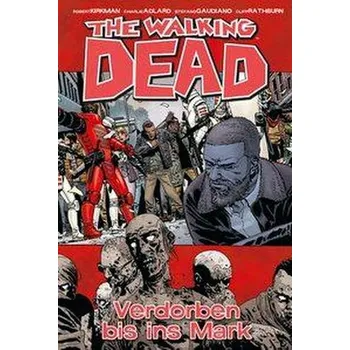 Komiks pro dospělé The Walking Dead 31 - Kirkman, Robert