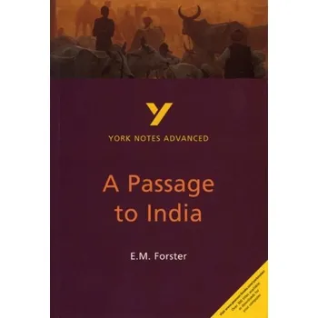 A Passage to India: York Notes Advanced - Messenger, Nigel