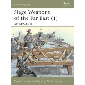 Učebnice Siege Weapons of the Far East (1) (S.R. Turnbull)(Brožovaná)