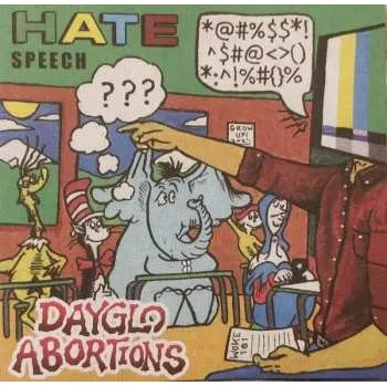 Hudba LP Dayglo Abortions: Hate Speech