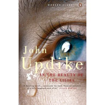 Beletrie pro dospělé In the Beauty of the Lilies - John Updike