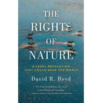 The Rights Of Nature - Boyd, David