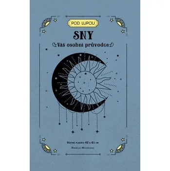 Sny - Váš osobní průvodce