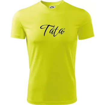 Pánské tričko Psací Táta první mocnina - jedno dítě - Pánské triko Fantasy sportovní (dresovina) - M ( Neonově žlutá )