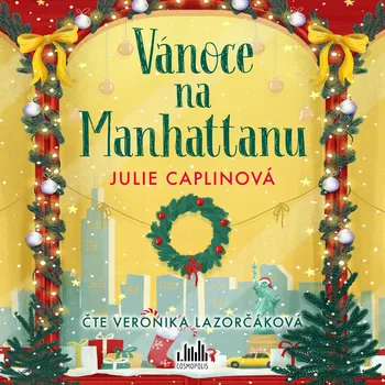 Vánoce na Manhattanu - Julie Caplinová (čte Veronika Lazorčáková)