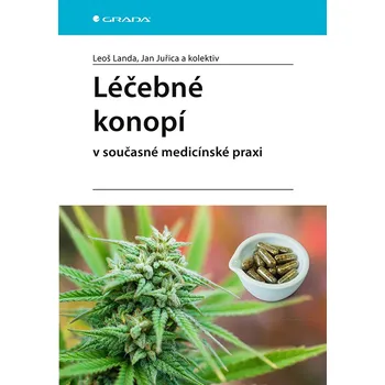 Léčebné konopí v současné medicínské praxi - Leoš Landa a kol. (2020) [E-kniha]