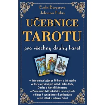 Učebnice tarotu pro všechny druhy karet - Evelin Bürgerová, Johannes Fiebig (2025, brožovaná)