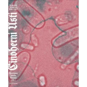 Činoherní ústí - Ve znamení kovadliny 1958-2022